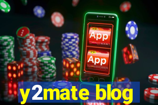 y2mate blog
